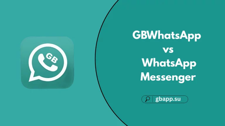 GBWhatsApp vs WhatsApp Messenger