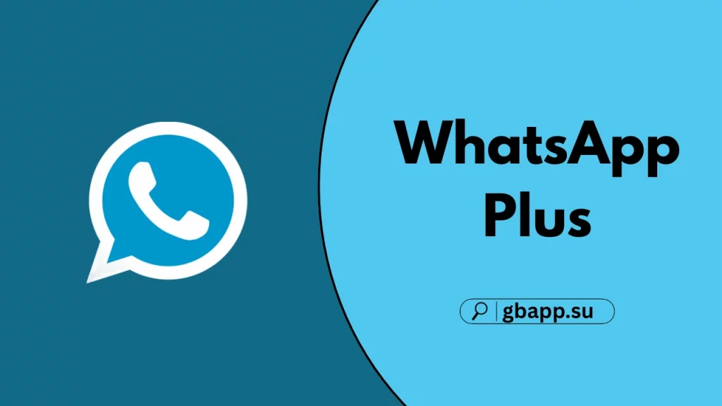All details about WhatsApp Plus